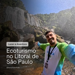 Ecoturismo no Litoral de SP: trilhas e cachoeiras perto da capital